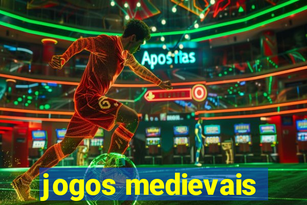 jogos medievais